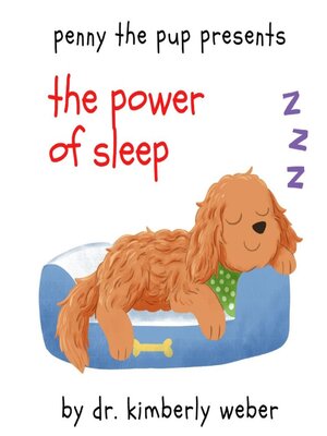 cover image of Penny the Pup Presents the Power of Sleep
